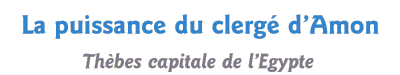 La puissance du clerg� d'Amon