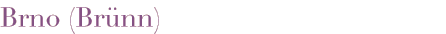 Brno (Br&uuml;nn)